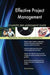 Effective Project Management Complete Self-Assessment Guide - Agenda Bookshop