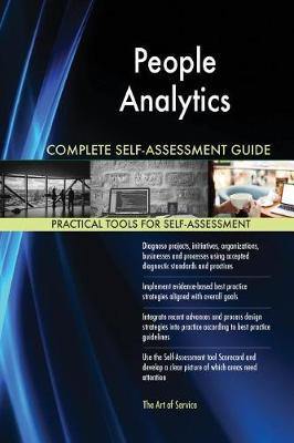 People Analytics Complete Self-Assessment Guide - Agenda Bookshop