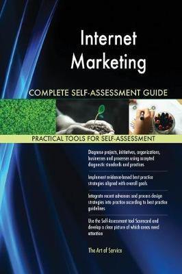 Internet Marketing Complete Self-Assessment Guide - Agenda Bookshop