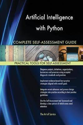 Artificial Intelligence with Python Complete Self-Assessment Guide - Agenda Bookshop