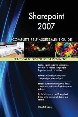 Sharepoint 2007 Complete Self-Assessment Guide - Agenda Bookshop