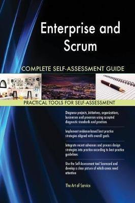 Enterprise and Scrum Complete Self-Assessment Guide - Agenda Bookshop