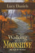 Walking with Moonshine: My Life in Stories - Agenda Bookshop