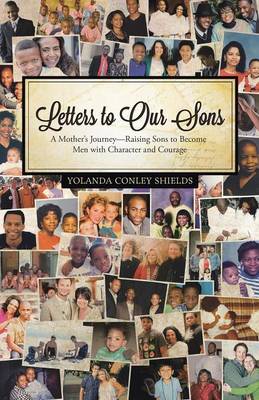 Letters to Our Sons: A Mother''s Journey-Raising Sons to Become Men with Character and Courage - Agenda Bookshop