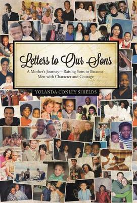 Letters to Our Sons: A Mother''s Journey-Raising Sons to Become Men with Character and Courage - Agenda Bookshop