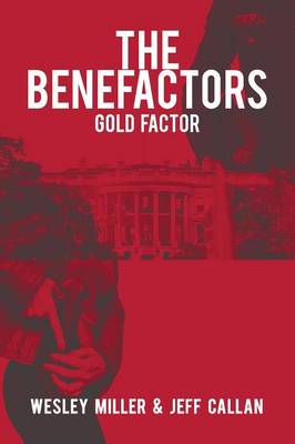 The Benefactors: Gold Factor - Agenda Bookshop