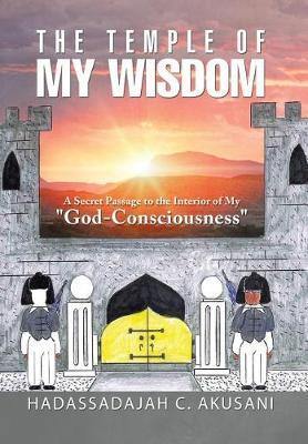 The Temple of My Wisdom: A Secret Passage to the Interior of My God-Consciousness - Agenda Bookshop