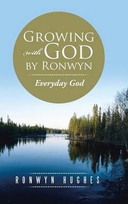 Growing with God by Ronwyn: Everyday God - Agenda Bookshop