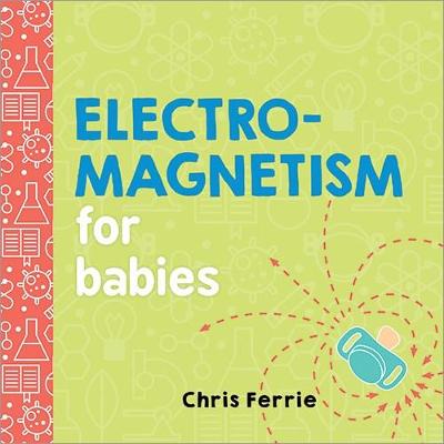 Electromagnetism for Babies - Agenda Bookshop