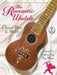 The Romantic Ukulele: A Jumpin' Jim's Ukulele Songbook: Classical Music for Ukulele - Agenda Bookshop