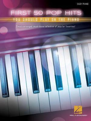 First 50 Pop Hits: You Should Play on the Piano - Agenda Bookshop