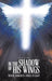 In the Shadow of His Wings: Where Darkness Turns to Light - Agenda Bookshop