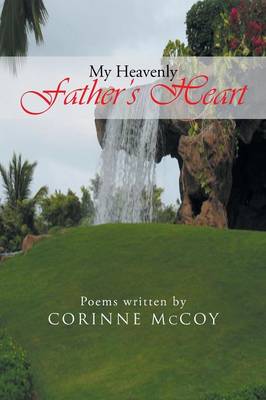 My Heavenly Father''s Heart: Poems - Agenda Bookshop