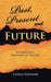 Past, Present and Future: An Irreverent Treatment of History - Agenda Bookshop