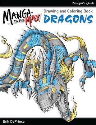 Manga to the Max Dragons: Drawing and Coloring Book - Agenda Bookshop