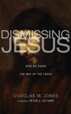 Dismissing Jesus - Agenda Bookshop