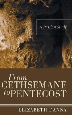 From Gethsemane to Pentecost - Agenda Bookshop