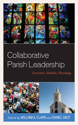 Collaborative Parish Leadership: Contexts, Models, Theology - Agenda Bookshop