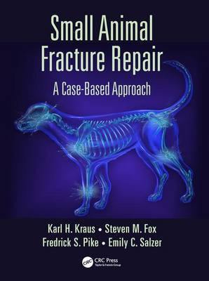 Small Animal Fracture Repair: A Case-Based Approach - Agenda Bookshop