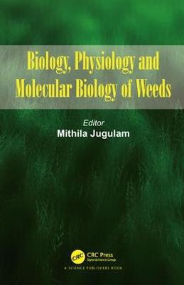 Biology, Physiology and Molecular Biology of Weeds - Agenda Bookshop