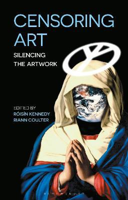 Censoring Art: Silencing the Artwork - Agenda Bookshop
