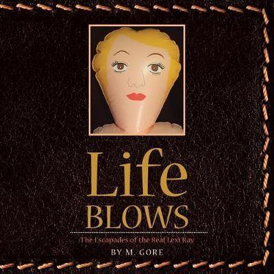 Life Blows: The Escapades of the Real Lexi Ray - Agenda Bookshop