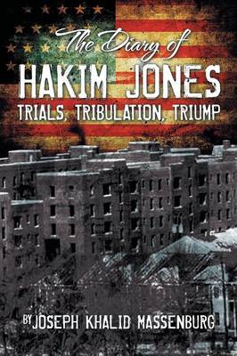 The Diary of Hakim Jones: Trials, Tribulation, Triump - Agenda Bookshop