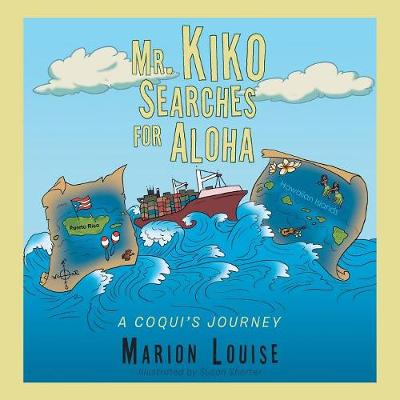 Mr. Kiko Searches for Aloha: A Coqui''s Journey - Agenda Bookshop