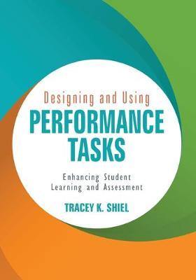 Designing and Using Performance Tasks: Enhancing Student Learning and Assessment - Agenda Bookshop