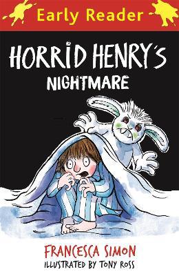 Horrid Henry Early Reader: Horrid Henry''s Nightmare - Agenda Bookshop