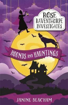 Rose Raventhorpe Investigates: Hounds and Hauntings: Book 3 - Agenda Bookshop