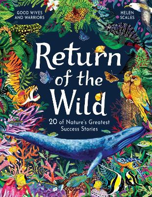 Return of the Wild: 20 of Nature''s Greatest Success Stories - Agenda Bookshop
