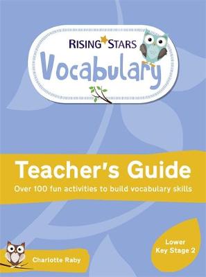 Rising Stars Vocabulary: Lower Key Stage 2 - Agenda Bookshop