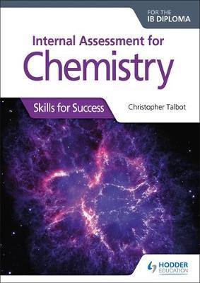 Internal Assessment for Chemistry for the IB Diploma: Skills for Success - Agenda Bookshop