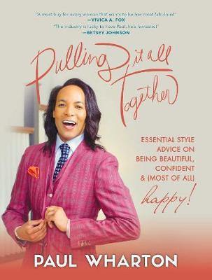 Pulling It All Together: Essential Style Advice on Being Beautiful, Confident & (Most of All) Happy! - Agenda Bookshop