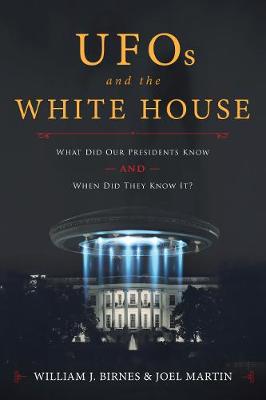 UFOs and The White House: What Did Our Presidents Know and When Did They Know It? - Agenda Bookshop
