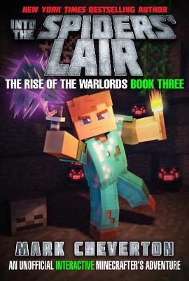 Into the Spiders'' Lair: The Rise of the Warlords Book Three: An Unofficial Minecrafter''s Adventure - Agenda Bookshop