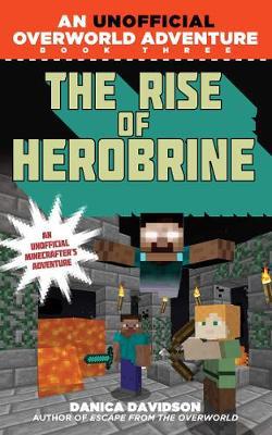 The Rise of Herobrine: An Unofficial Overworld Adventure, Book Three - Agenda Bookshop