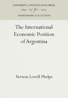 The International Economic Position of Argentina - Agenda Bookshop