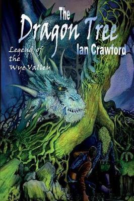 The Dragon Tree, legend of the Wye valley . - Agenda Bookshop