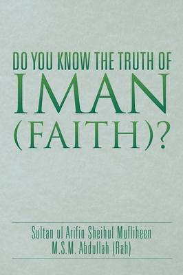 Do You Know the Truth of Iman (Faith)? - Agenda Bookshop