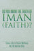 Do You Know the Truth of Iman (Faith)? - Agenda Bookshop