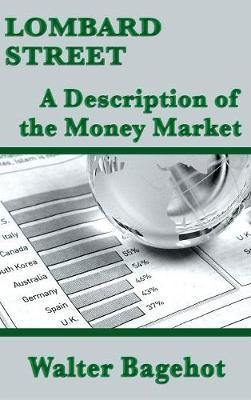 Lombard Street: A Description of the Money Market - Agenda Bookshop