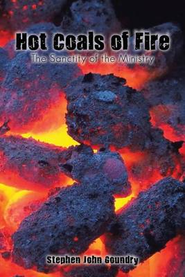 Hot Coals of Fire: The Sanctity of the Ministry - Agenda Bookshop