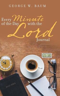 Every Minute of the Day with the Lord: Journal - Agenda Bookshop