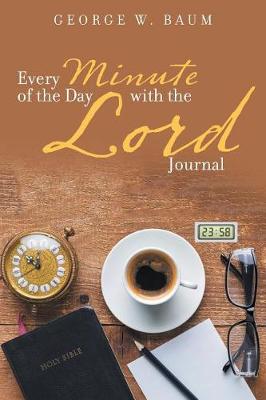 Every Minute of the Day with the Lord: Journal - Agenda Bookshop