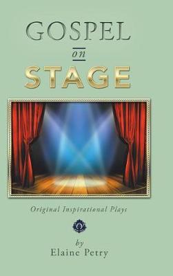 Gospel on Stage: Original Inspirational Plays - Agenda Bookshop