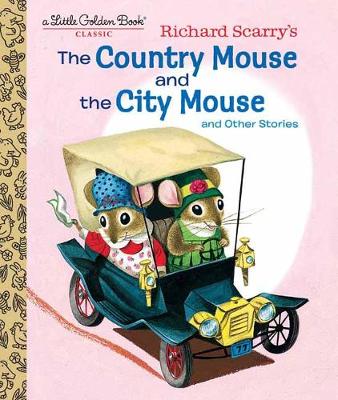 Richard Scarry''s The Country Mouse and the City Mouse - Agenda Bookshop