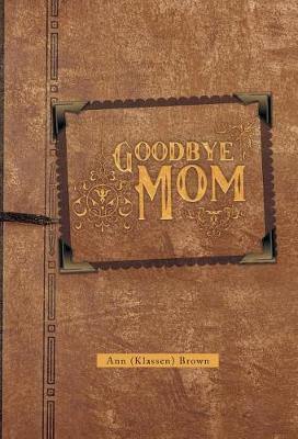Goodbye Mom - Agenda Bookshop