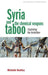Syria and the Chemical Weapons Taboo: Exploiting the Forbidden - Agenda Bookshop